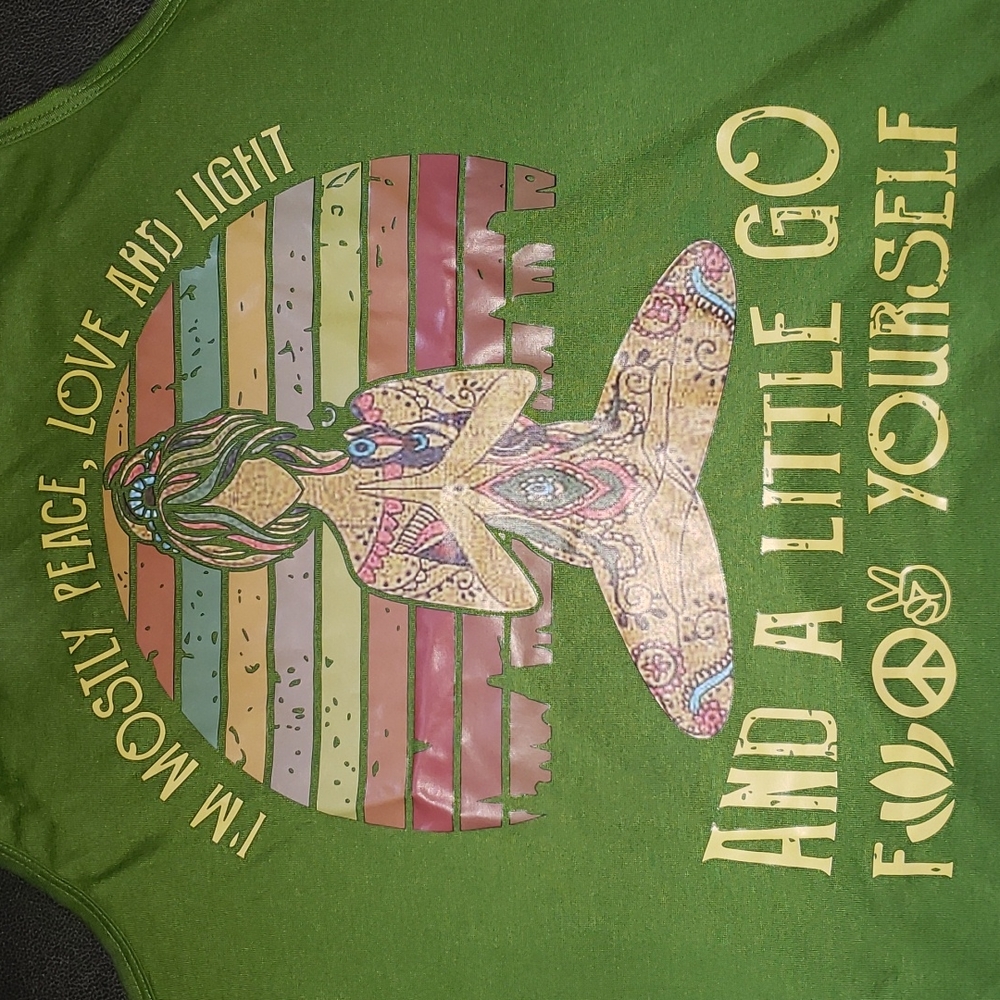 I'm Mostly Peace Love And Light And A Little  Go **** Yourself Green Tank top - Picture 2 of 6